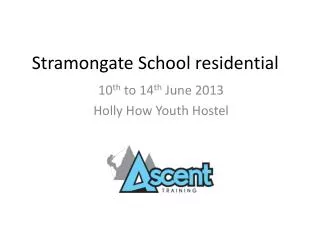 Stramongate School residential