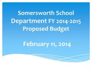 Somersworth School Department FY 2014-2015 Proposed Budget