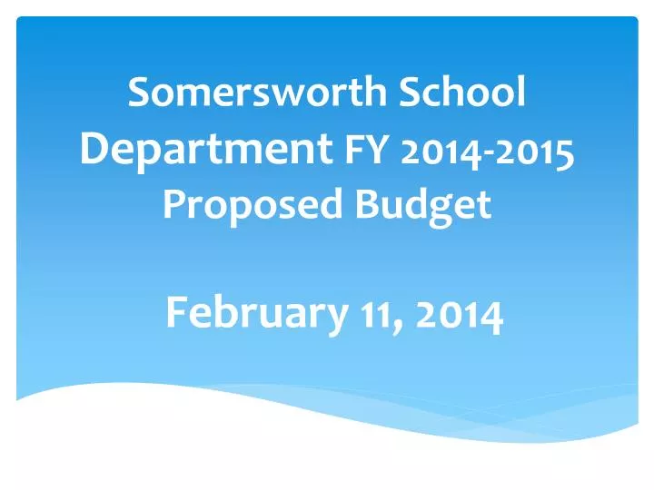 somersworth school department fy 2014 2015 proposed budget