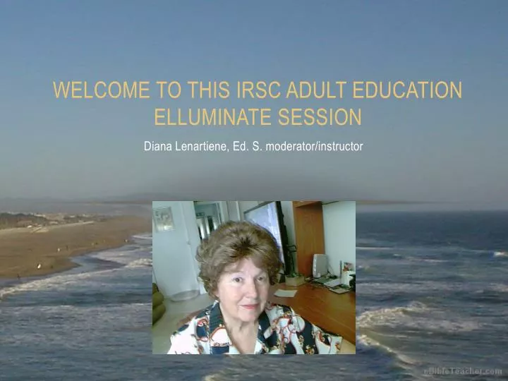 welcome to this irsc adult education elluminate session