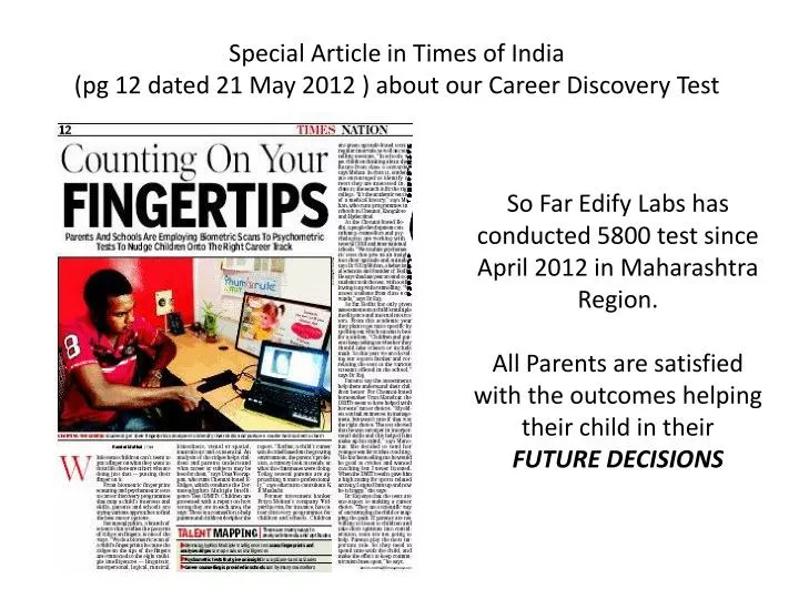 special article in times of india pg 12 dated 21 may 2012 about our career discovery test