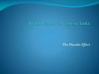 Brand Name vs. Generic Soda: