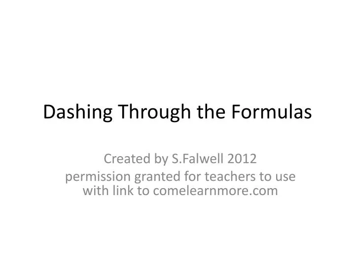 dashing through the formulas