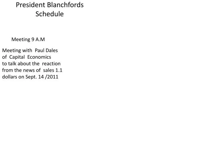 president blanchfords schedule