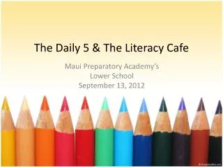 The Daily 5 &amp; The Literacy Cafe
