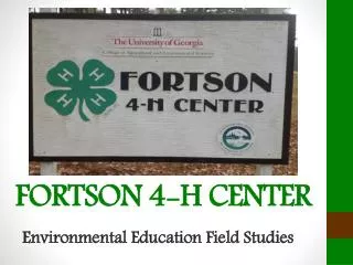 FORTSON 4-H CENTER