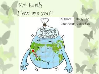 Mr. Earth How are you?