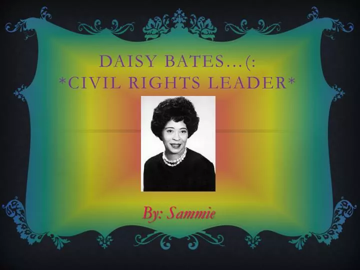 daisy bates civil rights leader