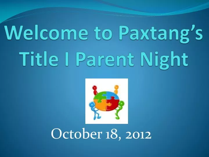 welcome to paxtang s title i parent night