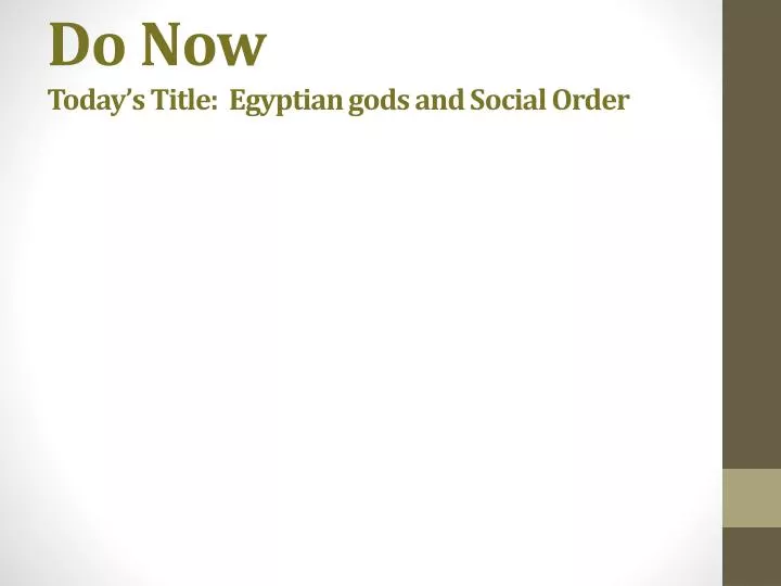 do now today s title egyptian gods and social order