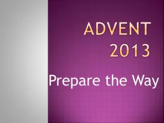 advent 2013
