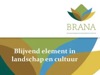 blijvend element in landschap en cultuur