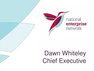 Dawn Whiteley Chief Executive