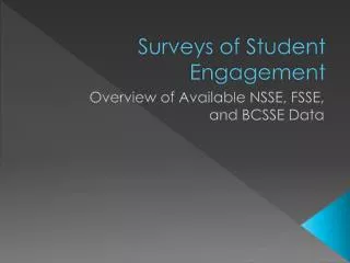 Surveys of Student Engagement