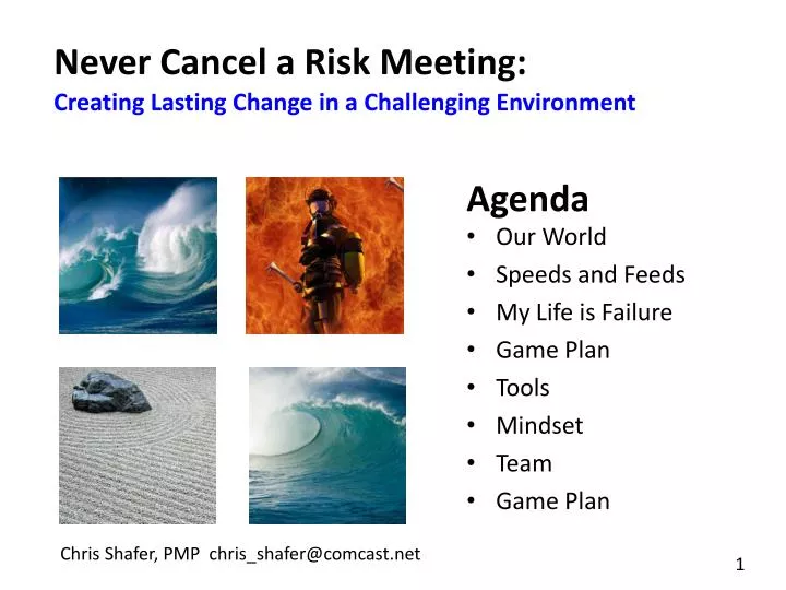 never cancel a risk meeting creating lasting change in a challenging environment