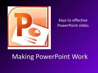 Making PowerPoint Work