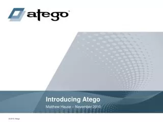 Introducing Atego