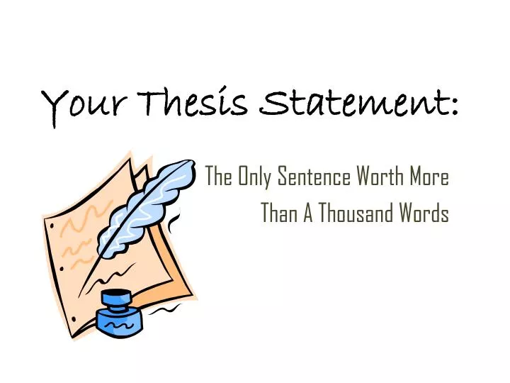 your thesis statement