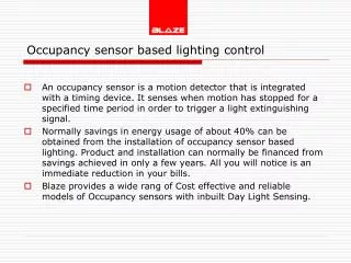 Occupancy sensor based lighting control
