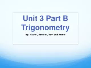 Unit 3 Part B Trigonometry
