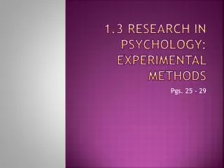 1.3 Research in Psychology: Experimental Methods