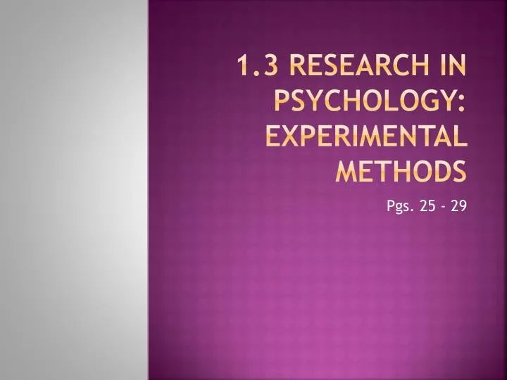 1 3 research in psychology experimental methods