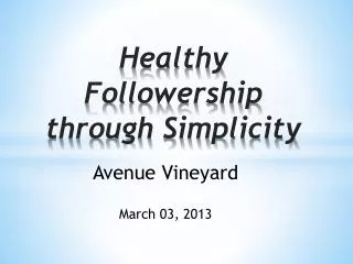 Healthy Followership through Simplicity