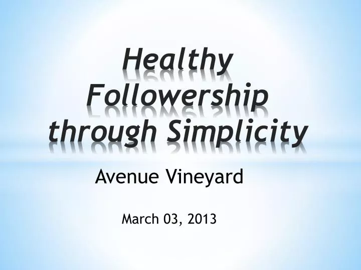 healthy followership through simplicity