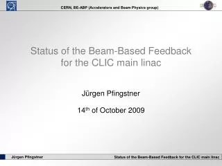 Status of the Beam-Based Feedback for the CLIC main linac
