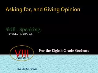 Asking for, and Giving Opinion Skill : Speaking