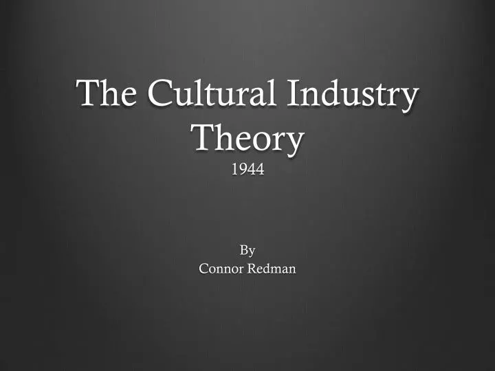 the cultural industry theory 1944