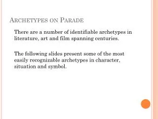 Archetypes on Parade