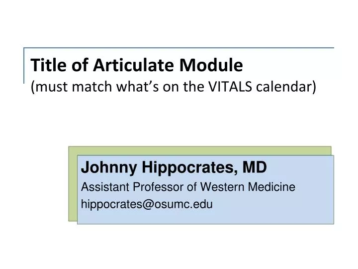 title of articulate module must match what s on the vitals calendar
