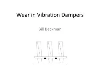 Wear in Vibration Dampers