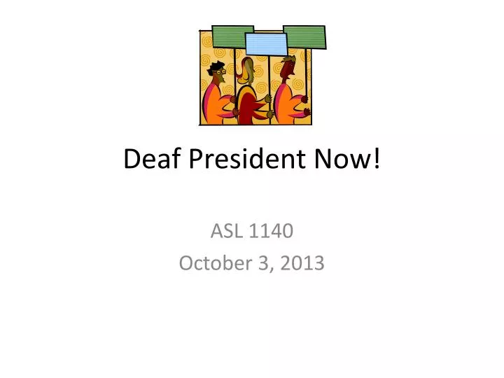 deaf president now