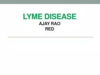 LYME DISEASE Ajay Rao RED
