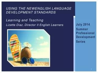 July 2014 Summer Professional Development Series