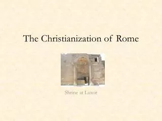 The Christianization of Rome