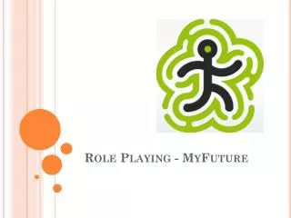 Role Playing - MyFuture