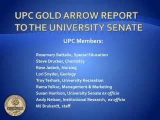 UPC Gold Arrow R eport to the University Senate
