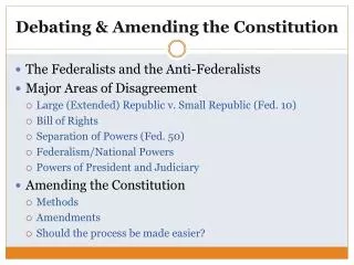 Debating &amp; Amending the Constitution