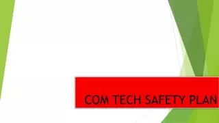 COM TECH SAFETY PLAN