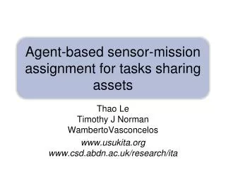 Agent-based sensor-mission assignment for tasks sharing assets