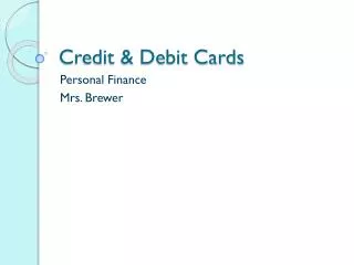 Credit &amp; Debit Cards