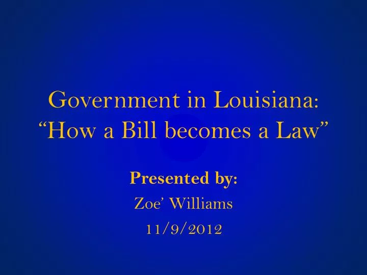 government in louisiana how a bill becomes a law
