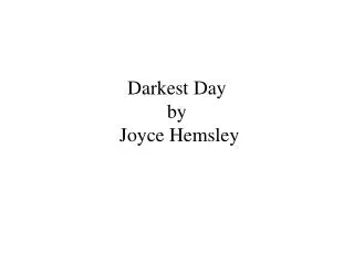 Darkest Day by Joyce Hemsley