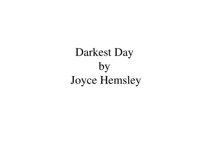 darkest day by joyce hemsley