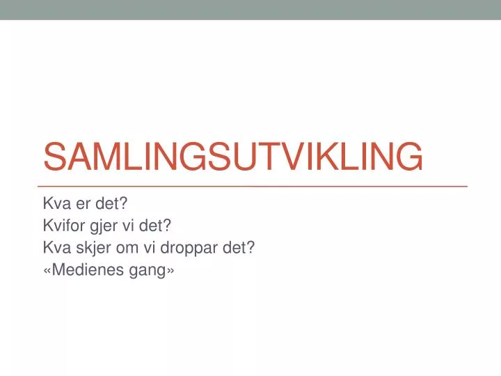 samlingsutvikling