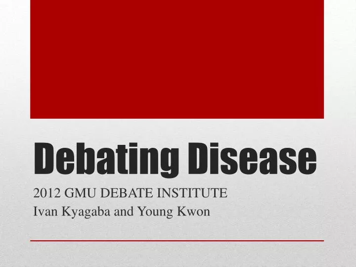 debating disease