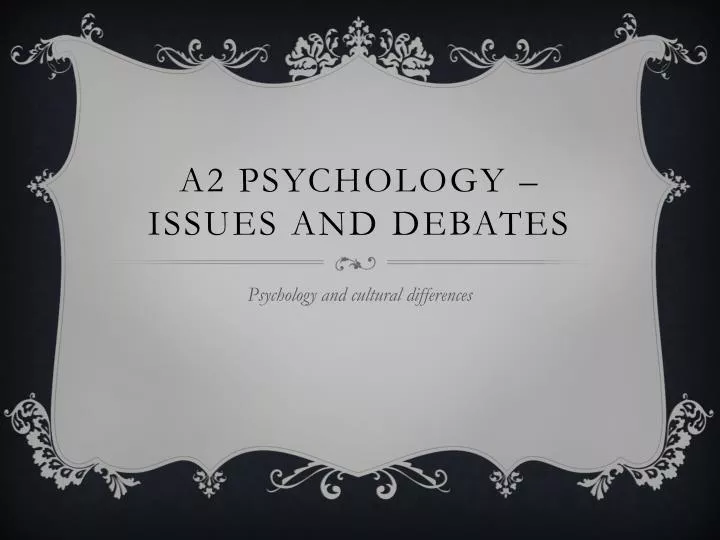 a2 psychology issues and debates
